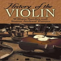 Довер Книги За Музика: Виолина: Историја На Виолината